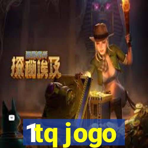 1tq jogo